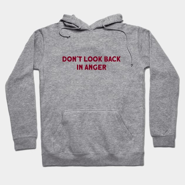 Don´t Look Back in Anger, burgundy Hoodie by Perezzzoso